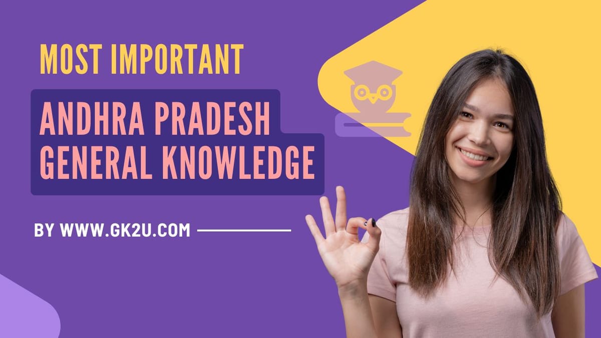 Andhra Pradesh General Knowledge