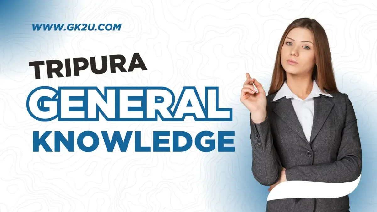 Tripura General Knowledge