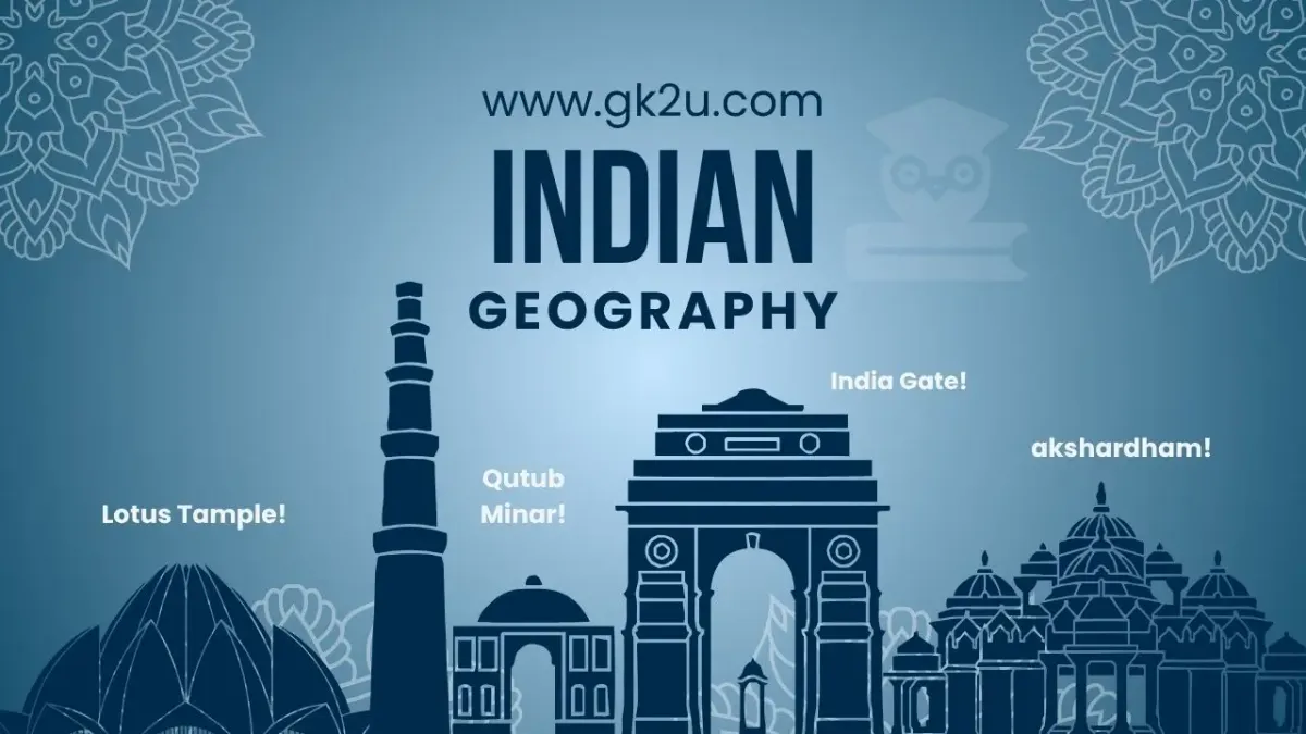 Indian Geography – General Knowledge