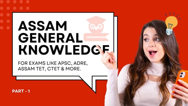 Assam General Knowledge Part 1