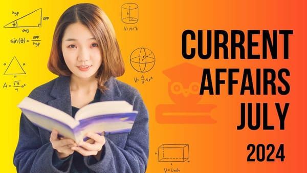 Current Affairs July 2024