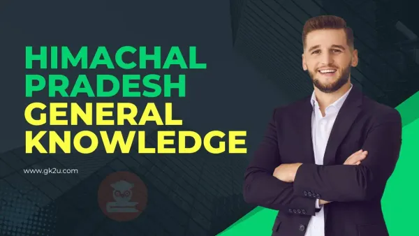 Himachal Pradesh General Knowledge