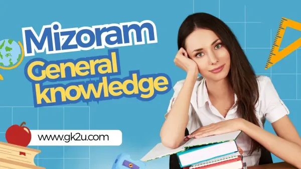 Mizoram General Knowledge