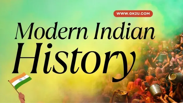 Modern Indian History & Freedom Struggle