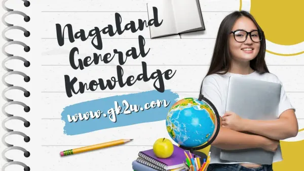 Nagaland General Knowledge
