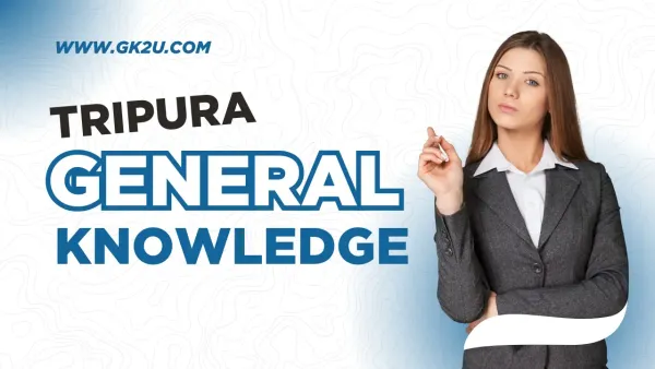Tripura General Knowledge