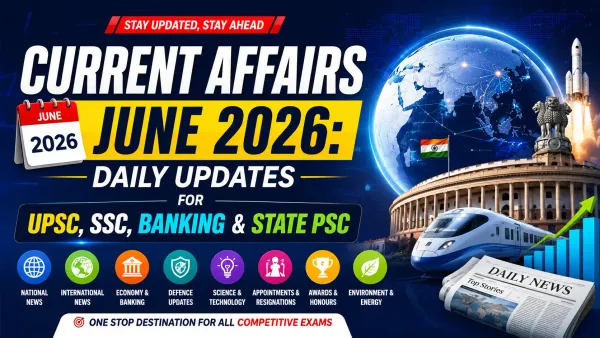 Current Affairs June 2026